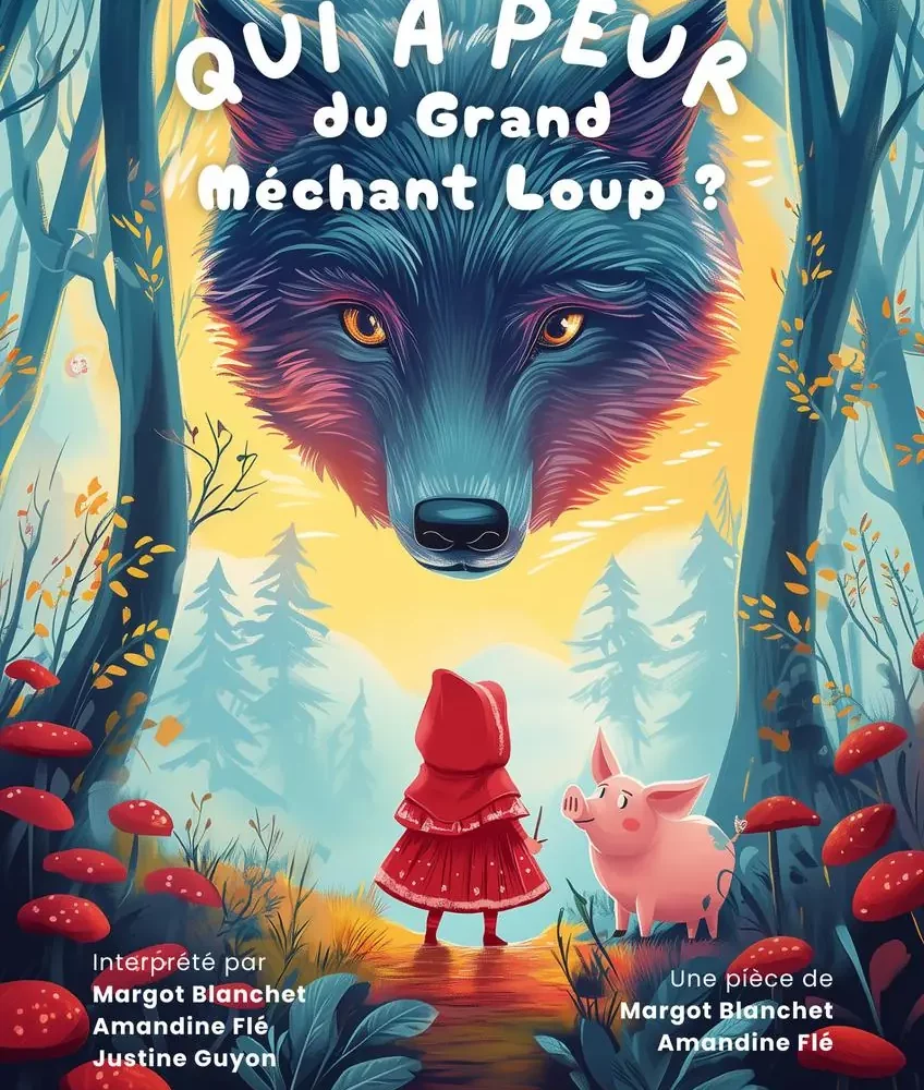 Affiche de Qui a peur du grand méchant loup ? avec le loup et le Petit Chaperon rouge.